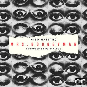 MRS. BOOGEYMAN (feat. Milo Maestro) (Explicit)