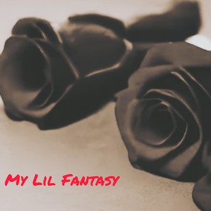 My Lil Fantasy