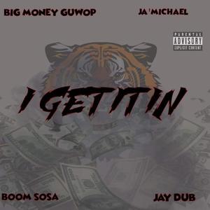 I Get It In (Explicit)