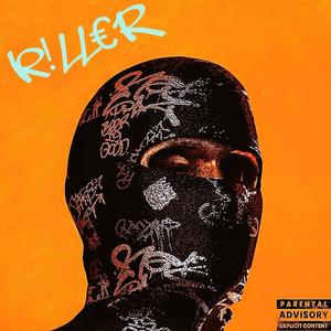 K!LL€R (Explicit)