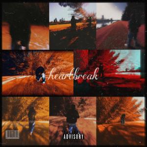 heartbreak (Explicit)