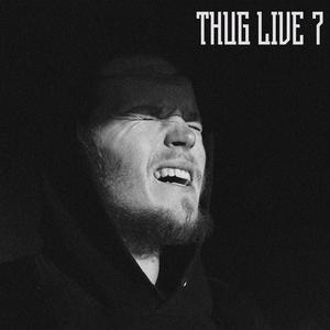 THUG LIVE 7