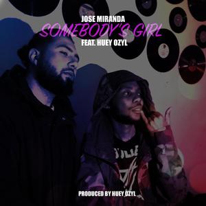 Somebody's Girl(feat. Huey Ozyl)