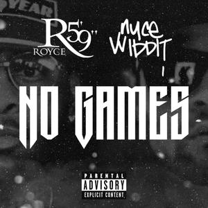 No Games (feat. Royce Da 5'9") [Explicit]