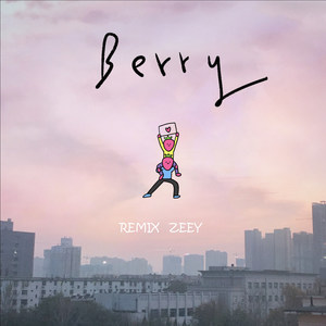 李佳隆-berry2 (ZEEY Remix)