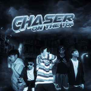 CHASER ON THE TOP (Explicit)