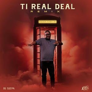 Ti Real Deal Remix (feat. Man King)