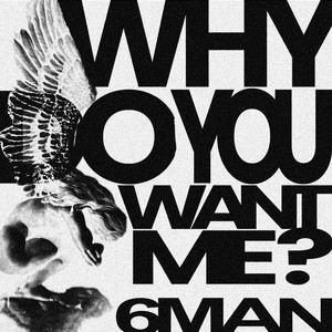 Why do you want me? (Explicit)