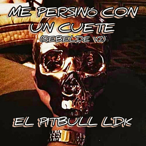 Me Persino Con un Cuete (Rebelde) Vol.2 [Explicit]