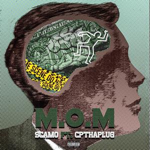 M.O.M (feat. Cpthaplug) (Explicit)