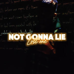 Not Gonna Lie (Explicit)