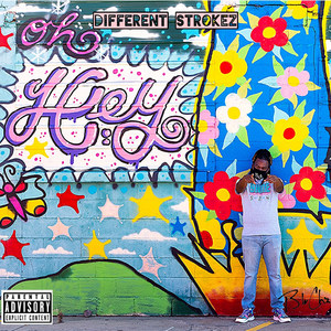 Different Strokez (Explicit)