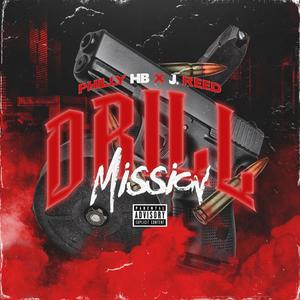 Drill Mission (feat. J.Reed) (Explicit)