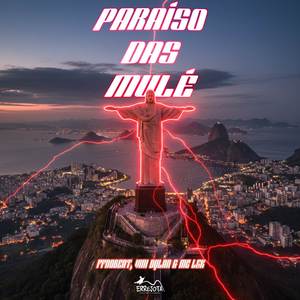 Paraíso das Mulé ( Baile da Errejota ) (Explicit)