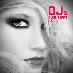 Djs Club Tipps 2015