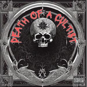 Death of a Cultist (Explicit)