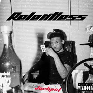 Relentless (Explicit)