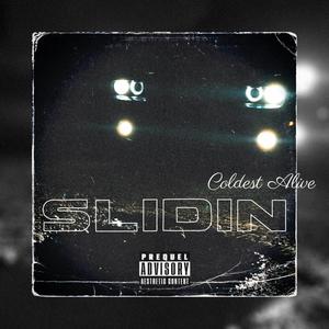 Slidin (Explicit)