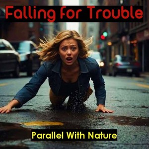 Falling for Trouble