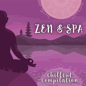 ZEN & SPA, ChillOut Compilation