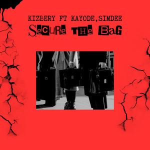 Secure the bag (feat. Kayode & Simdee)