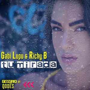 Tu Mirada (Remix) [feat. Richy B]