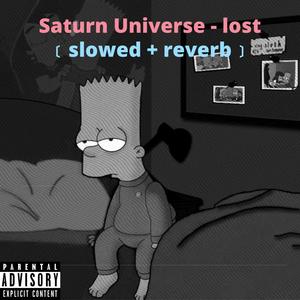 lost (Slowed + Reverb) [Explicit]