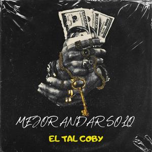 mejor ando solo (Explicit)