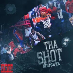 Tha Shot (Explicit)