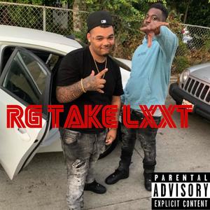 RG Take Lxxt (feat. BuenoDaChamp) (Explicit)