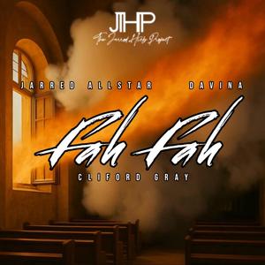 Fah Fah (feat. Cliford Gray)