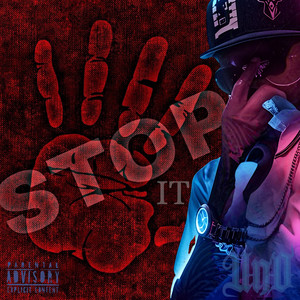 Stop It (Explicit)