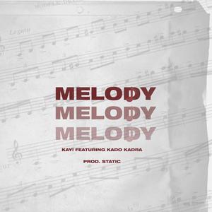 Melody(feat. Kado Kadra)
