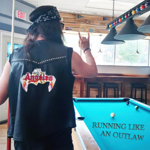 Running Like an Outlaw