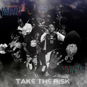 Take The Risk (Explicit)