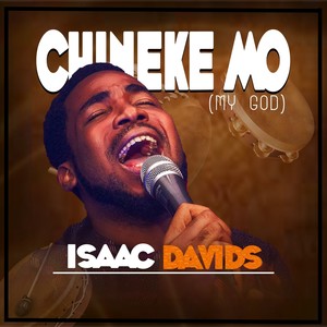 Chineke Mo (My God)