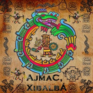 Ajmac, Xibalbá