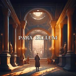 Para Bellum (Slowed & Reverbed)