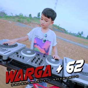 WARGA+62 ( Proklamasi Ir . Soekarno )