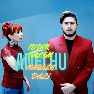 Anelhu (feat. Nabila Dali)