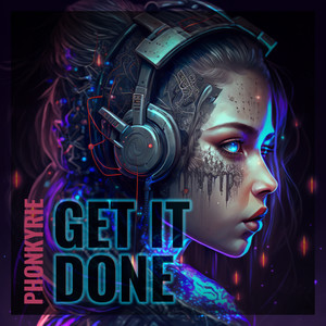 Get It Done (Explicit)