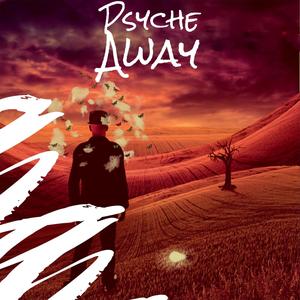 Psyche Away