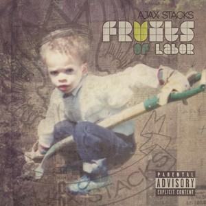 Fruits of Labor (Explicit)