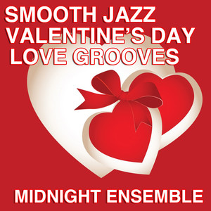 Smooth Jazz Valentine's Day Love Grooves