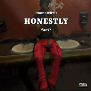 Honestly, Pt. 1 (Explicit)