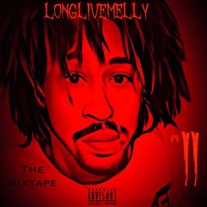 LongLiveMelly The Mixtape Pt 2 (Explicit)