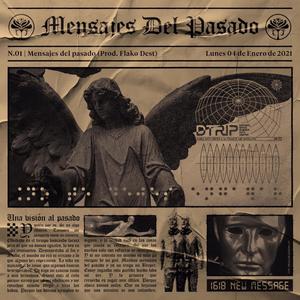 Mensajes del pasado (feat. Flako Dest) (Explicit)