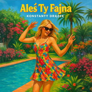 Aleś Ty Fajna