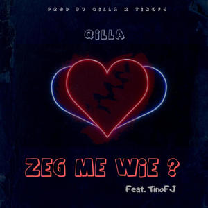 Zeg Me Wie ? (feat. TinoFJ)