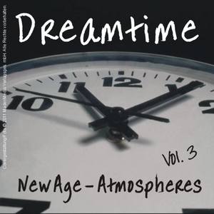 Dreamtime - New Age - Atmospheres: Volume 3